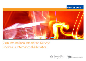 Choices in International Arbitration 2010